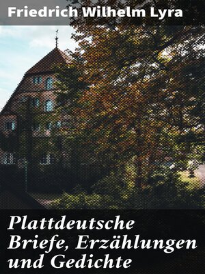 cover image of Plattdeutsche Briefe, Erzählungen und Gedichte